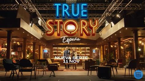 true story españa gostream|Prime Video: True Story España .